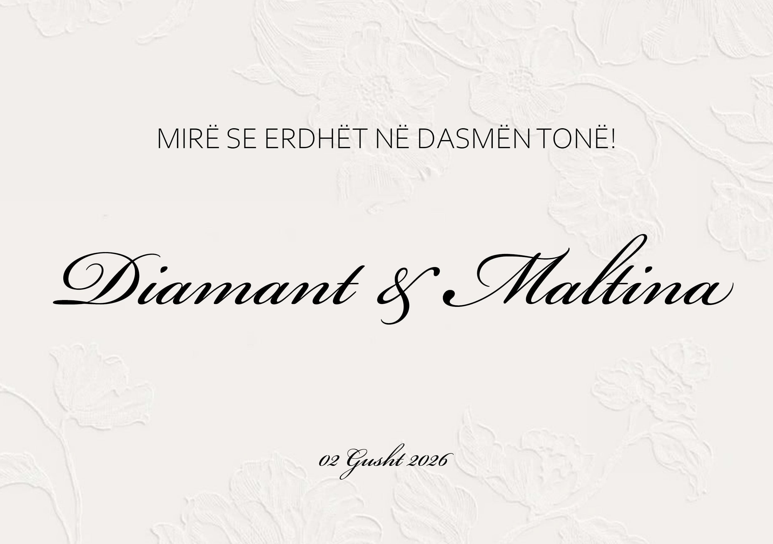 Wedding invitation on floral embossed paper: “Welcome to our wedding!” — Diamant & Maltina, 2 August 2026